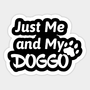 Me and My DOGGO Sticker